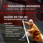 Shifu Yan Jin: Shaolin 100 Foundational Movements