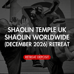 Shaolin Winter Intensive London (December 2026) — Deposit